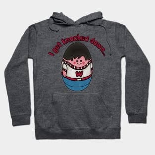 Weebles Get Knocked Down Hoodie